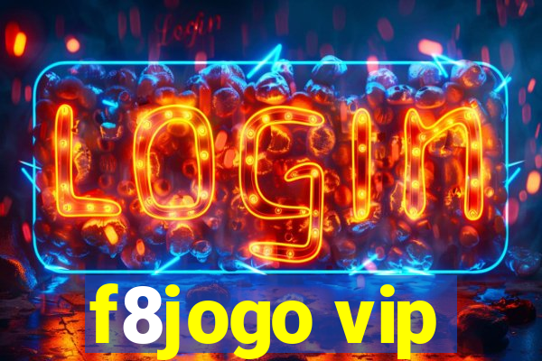 f8jogo vip